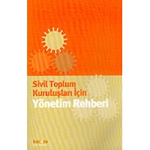 Sivil Toplum Kuruluşları İçin Yönetim Rehberi- Kaknüs Yayınları