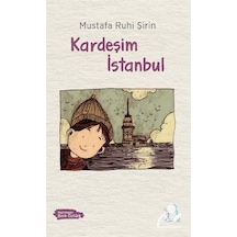 Kardeşim İstanbul - Mustafa Ruhi Şirin - Uçan At