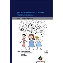 Çocuk Hakları ve Koruma Aile Refahı ve Koruma - Neslihan Durmuşoğlu Saltalı -  Rukiye Konuk Er - Eğiten Kitap