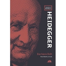 Yeni Bir Bakışla Heidegger - Barbara BoltKitap