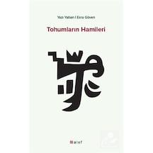 Tohumların Hamileri / Esra Güven