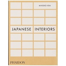 Japanese Interiors - Mihoko Iida - Phaidon