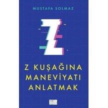 Z Kuşağına Maneviyatı Anlatmak