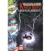 Büyüye Karşı Karşı Büyü - Iris Rinkenbach -  Bran O. Hodapp - Yurt Kitap Yayın
