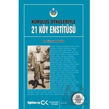 Kuruluş Öyküleriyle 21 Köy Enstitüsü Cumhuriyet Kitapları