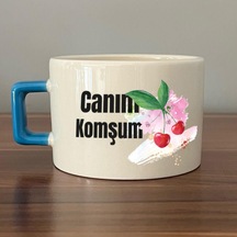 Canım Komşum Baskılı Mavi Kulplu C Fincan