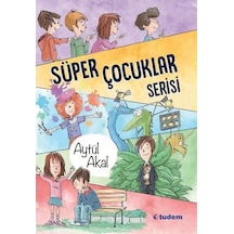 Süper Çocuklar Serisi - 5 Kitap Takım - Aytül Akal - Tudem Yayınları