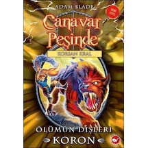Canavar Peşinde 44-Ölümün Dişleri Koron - Adam Blade - Beyaz Balina Yayınları