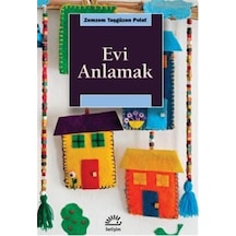 Evi Anlamak / Zemzem Taşgüzen Polat