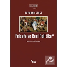 Felsefe Ve Reel Politika / Raymond Geuss