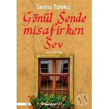 Gönül Sende Misafirken  Sev