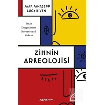 Zihnin Arkeolojisi / Jaak Panksepp