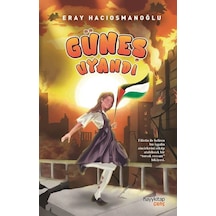 Güneş Uyandı / Eray Hacıosmanoğlu