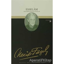 Esselam : 25 - Necip Fazıl Bütün Eserleri - Necip Fazıl Kısakürek