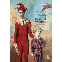 Sevgili Wanda - Modern Klasikler - Gerhart Hauptmann - Everest Yayınları