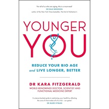 Younger You: Reverse Your Bio Age - And Live Longer, Better
