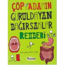 Çöp Adamın Guruldayan Bağırsaklar Rehberi - John Farndon - Teleskop Popüler Bilim
