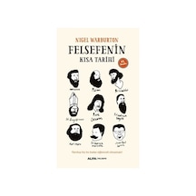 Felsefenin Kısa Tarihi -  Nigel Warburton -   Alfa Yayıncılık