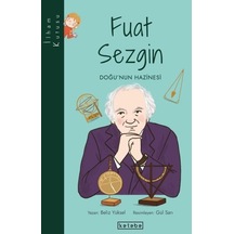 Fuat Sezgin: Doğu'nun Hazinesi-İlham Kutusu - Beliz Yüksel - Ketebe