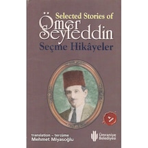 Selected Stories Of Ömer Seyfeddin : Seçme Hikayeler