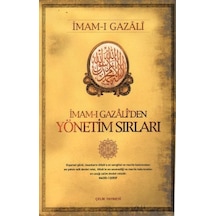 İmam-ı Gazali'den Yönetim Sırları - İmam Gazali - Çelik Yayınevi