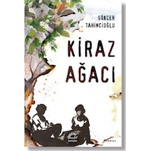 Kiraz Ağacı - Gökçer Tahincioğlu - İletişim Yayınları