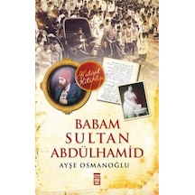 Babam Sultan Abdülhamid n11.221