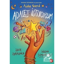 Adalet İstiyorum - Aisha Saeed - Beyaz Balina Yayınları