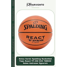 Delux Serisi Spalding Basketbol Topu React Tf-250 Sz5 76803z Salon Antrenor Egzersiz
