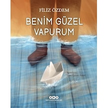 Benim Güzel Vapurum - Filiz Özdem - Yapı Kredi Yayınları