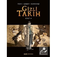 Gizli Tarih - Cilt 4 - Blanchard -  Kordey - Alfa Yayıncılık