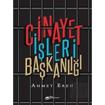 Cinayet İşleri Başkanlığı - Ahmet Eren - The Roman