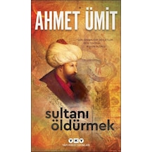 Sultanı Öldürmek - Yqbx-649408