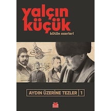 Aydın Üzerine Tezler 1 / Yalçın Küçük