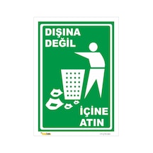 Dışına Değil Içine Atın - Isg Levhası