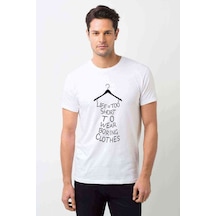 Life Is Too Short To Wear Boring Baskılı Beyaz Erkek Tshirt