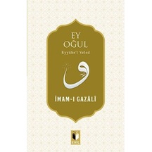 Ey Oğul Imam I Gazali Ehil Yayınları