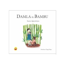 Damla ile Bambu - Sumru Ağıryürüyen - Kuraldışı Yayınları