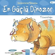 En Güçlü Dinozor:triseratops