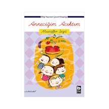 Anneciğim Acıktım - Muzaffer İzgü - Bilgi Yayınevi