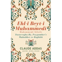 Ehli Beyti Muhammedi Muhammedi Silsile - Tasavvufta Hz. Peygamber'e Muhabbet ve Bağlılık - Claude Addas - Sufi Kitap