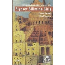 Siyaset Bilimine Giriş - Sosyal Bilgiler Öğretmenliği İçin - Ünal Şimşek -  Kenan Arıbaş - Çizgi Kitabevi