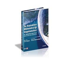 Su Kaynakları Mühendisliği Uygulamaları  - Cevat Erkek  -  Necati Ağıralioğlu  - Beta Yayınları