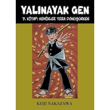 Yalınayak Gen 7.Kitap Kemikler Toza Dönüşürken - Keiji Nakazawa - Desen Yayınları