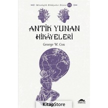 Antik Yunan Hikayeleri - George W Cox