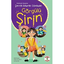Görgülü Şirin / Psikolojik Danışman Şevval Bayrak Günaydın