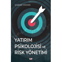 Yatırım Psikolojisi Ve Risk Yönetimi / Şaban Yaman