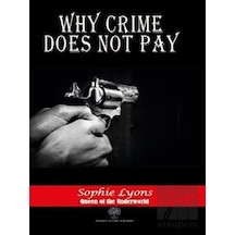 Why Crime Does Not Pay - Sophie Lyons - Platanus Publishing