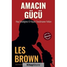 Amacın Gücü - Hep İstediğiniz O Hayatı Yaratmanın Yolları - Les Brown - Sola Unitas