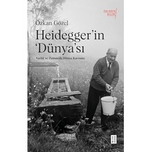 Heidegger In Dünya'sı Varlık Ve Zaman'da Dünya Kavramı Kapak Değişebilir